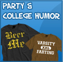 Party & College Humor T-Shirts