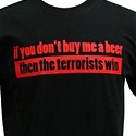 Or Terrorists Win T-Shirt